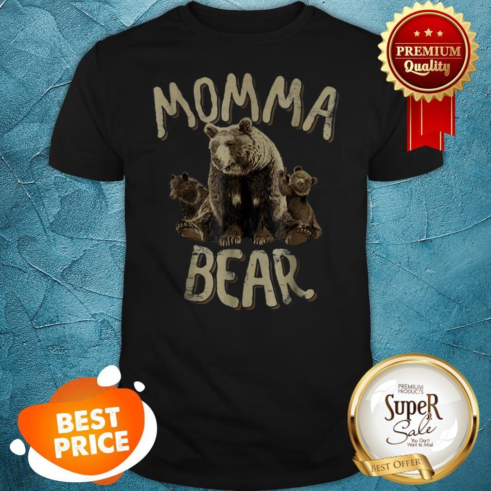 Beautiful Momma Bear – Mama Bear Mother’s Day For Mom Shirt