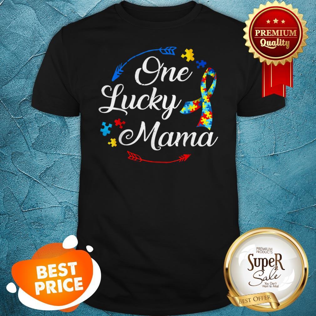 Nice Funny Autism Mom One Lucky Mama Autism Awareness Costume Shirt