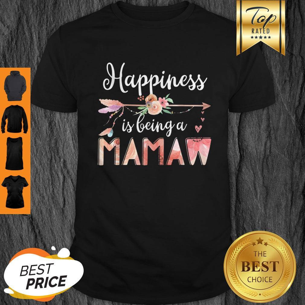 Happiness Is Being A Mamaw Floral Mother’s Day Grandma Shirt