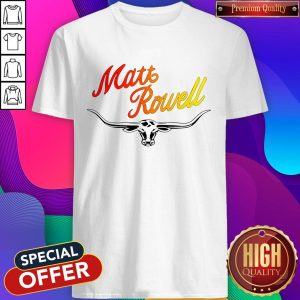 Premium Matt Rowell Shirt