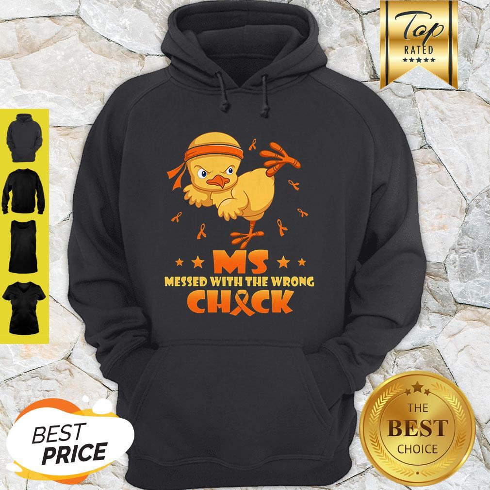 Chicken Multiple Sclerosis MS Messed With The Wrong Chick Shirt