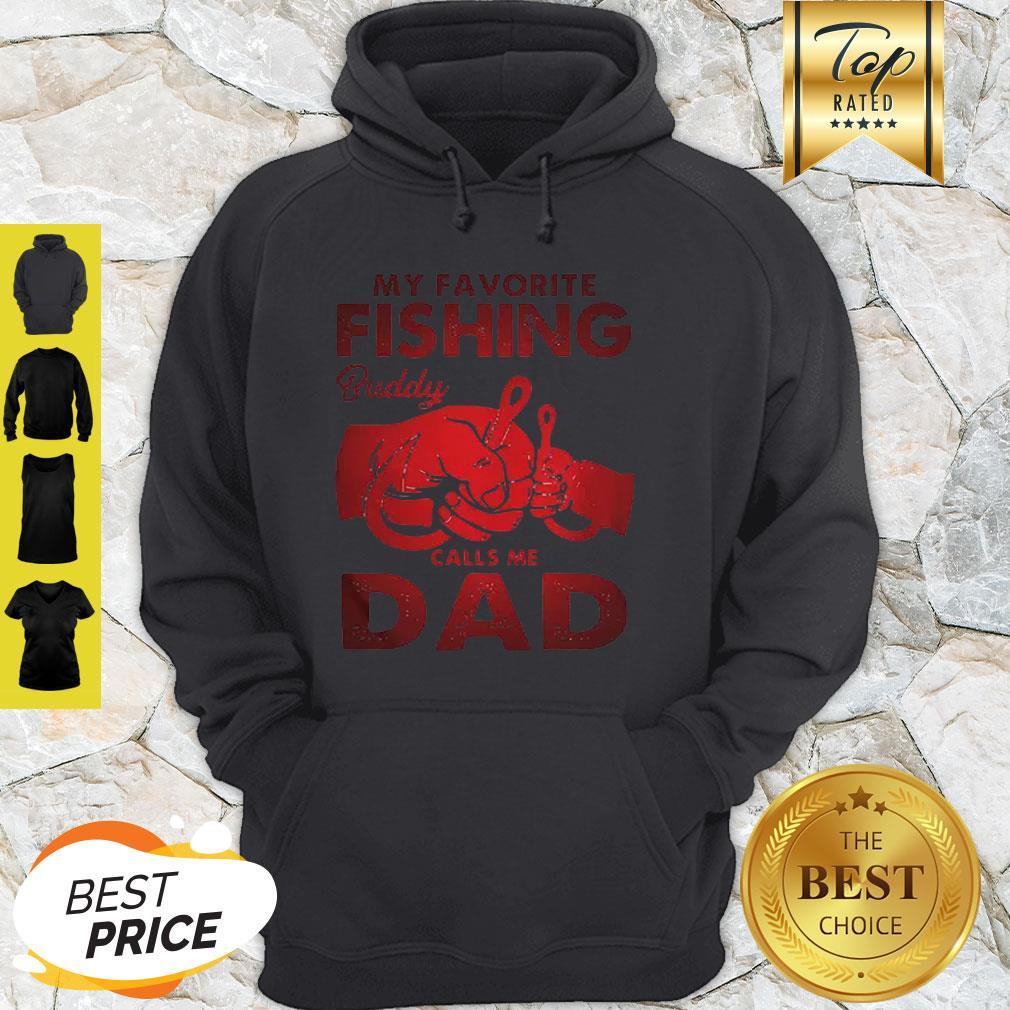 My Favorite Fishing Buddy Calls Me Dad Father Day Shirt