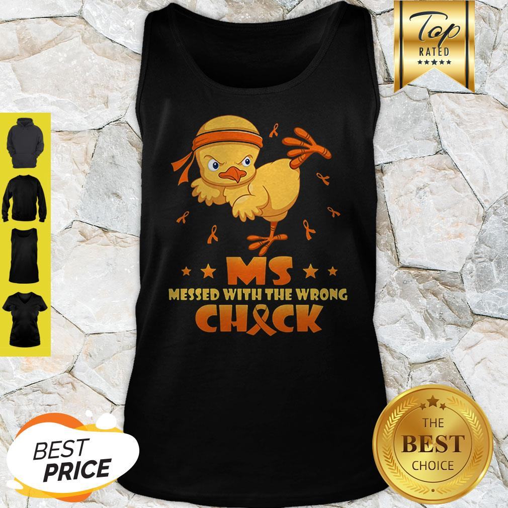 Chicken Multiple Sclerosis MS Messed With The Wrong Chick Shirt