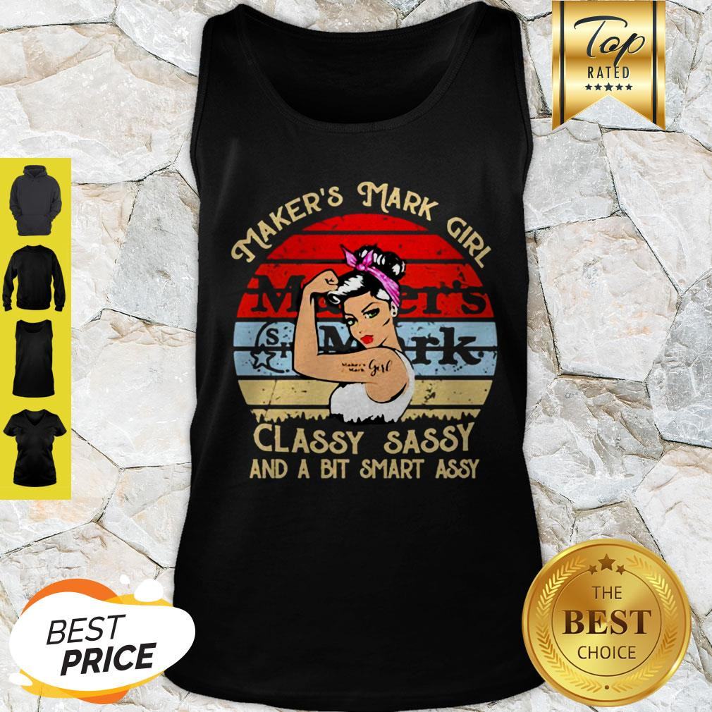 Maker’s Mark Girl Classy Sassy And A Bit Smart Assy Vintage Shirt