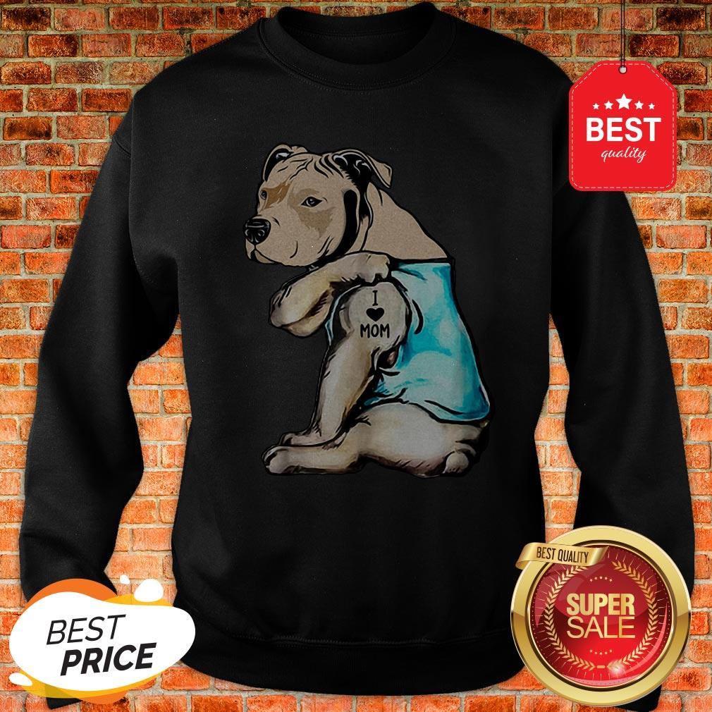 Official Staffordshire Bull Terrier I Love Mom Tattoos Shirt