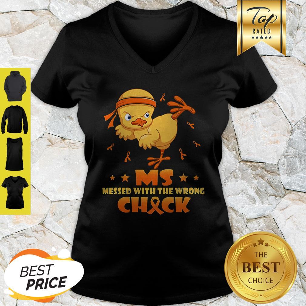 Chicken Multiple Sclerosis MS Messed With The Wrong Chick Shirt