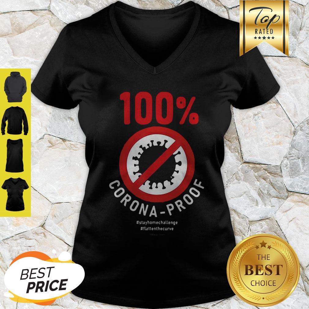 100% Corona-Proof #Stayhomechallenge #Flattenthecurve Shirt