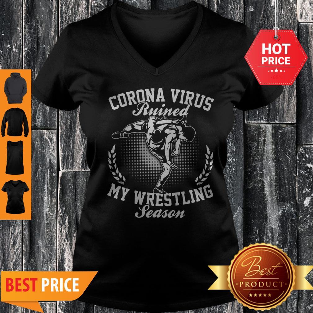Corona Virus Ruined My Wresrling Season Shirt