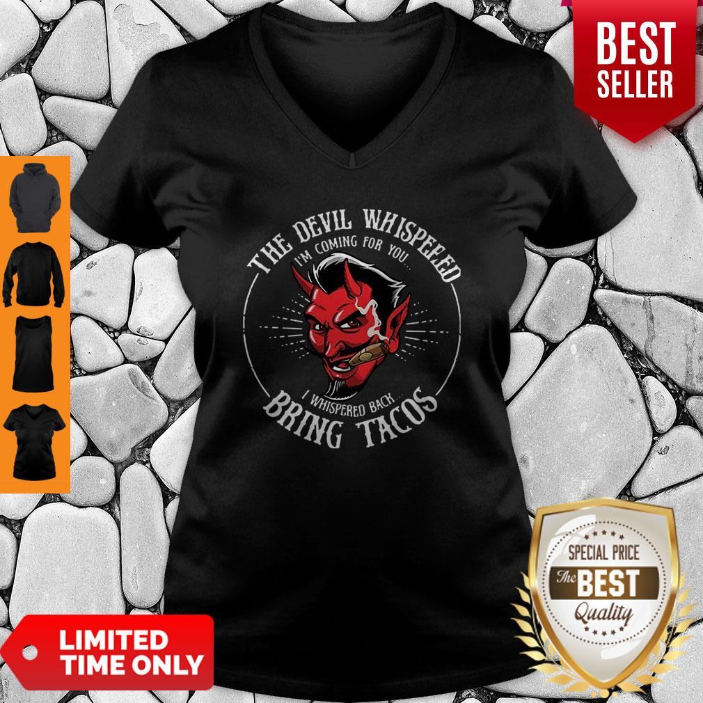 Diablito Malcriado The Devil Whispered I’m Whispered Back Bring Tacos Shirt