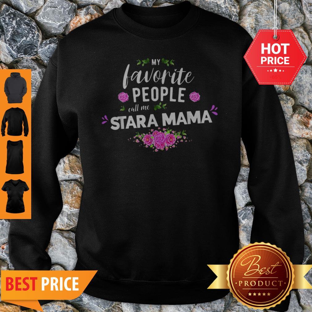 Official My Favorite People Call Me Stara Mama Flower Shirt
