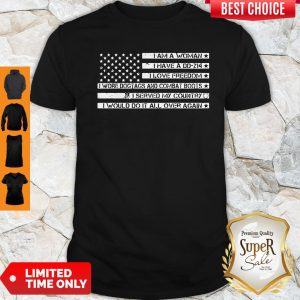 Top I Am A Woman I Have A Dd 214 I Love Freedom Shirt