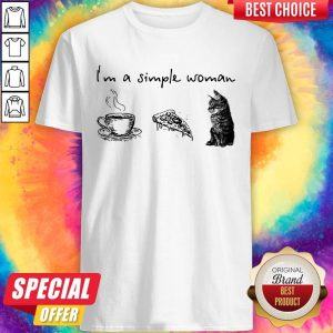 Nice I’m A Simple Woman Coffee Pizza Cat Shirt