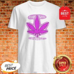 Official Cannabis Pretty Little Pothead Shirt