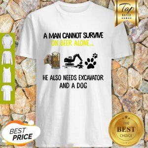 A Man Cannot Survive On Beer Alone He Also Needs Excavator And A Dog Paw Shirt