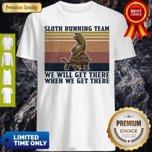 Sloth Riding Turtle Running Team We Get There When We Get There Vintage Shirt