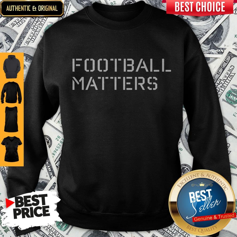 Awesome Dabo Swinney Football Matters Shirt