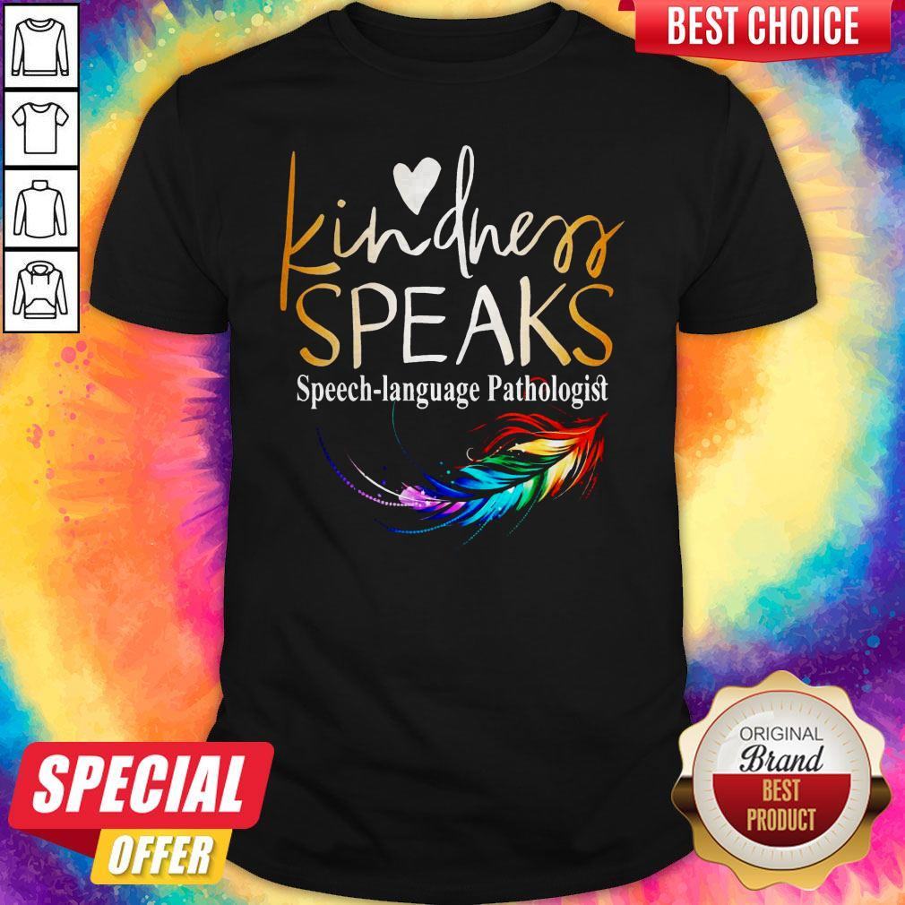 Awesome Kindness Speaks Feathers LGBT Shirt