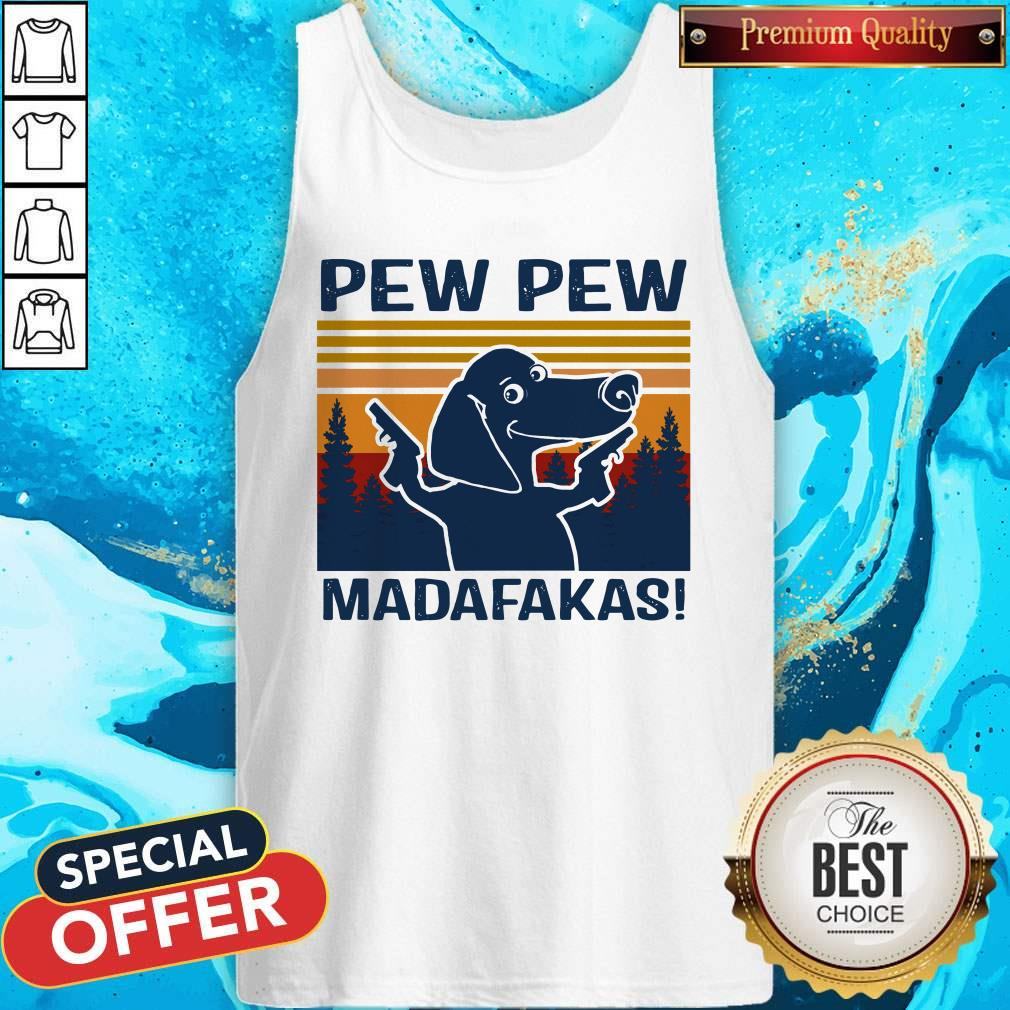 Cute Daschund Pew Pew Madafakas Shirt