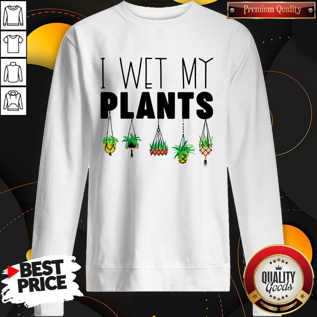Cute I Wet My Plans Shirt