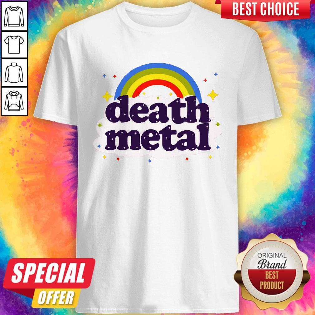Cute Rainbow Death Metal Shirt
