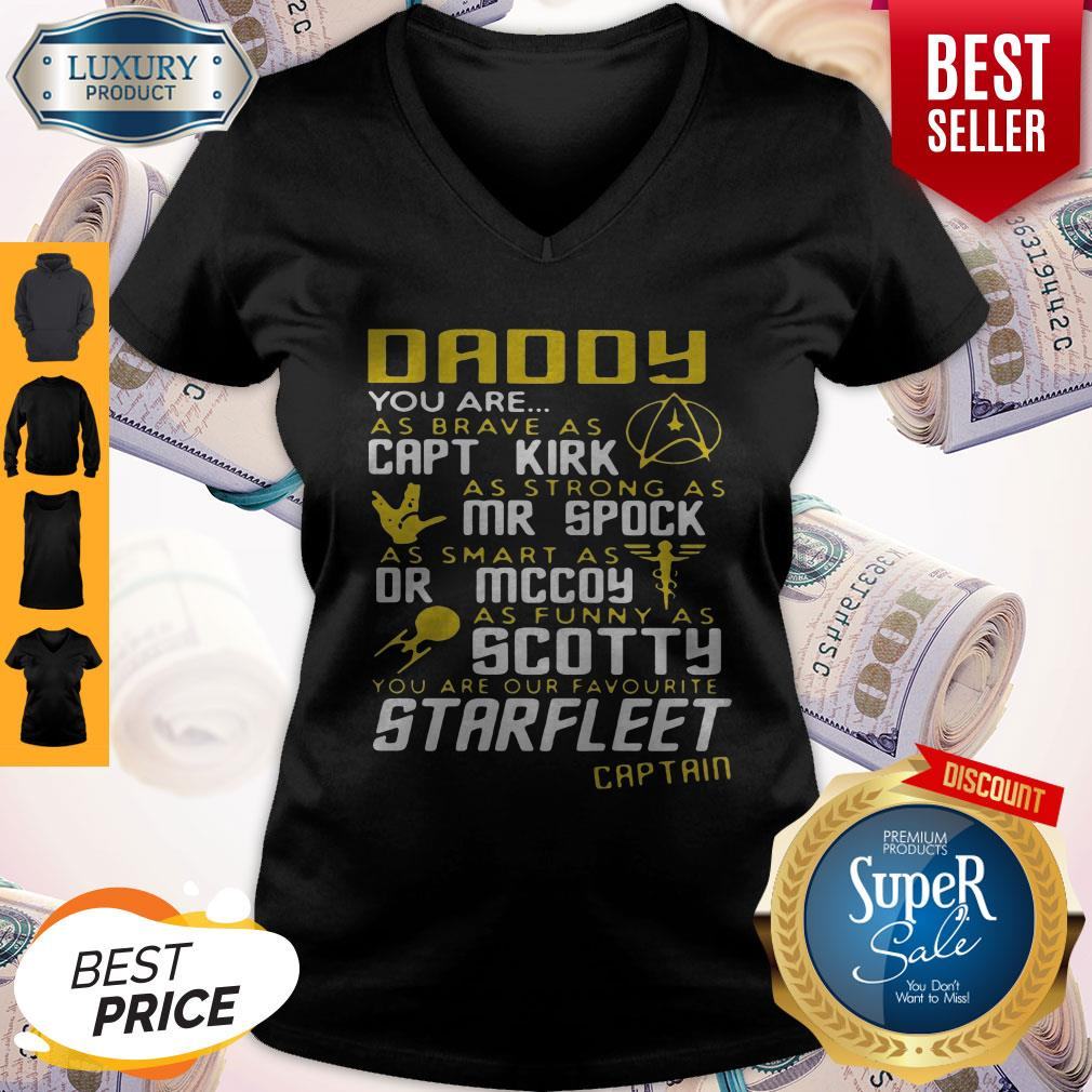 Daddy You Are As Brave As Capt Kirk As Strong As Mr Spock Shirt