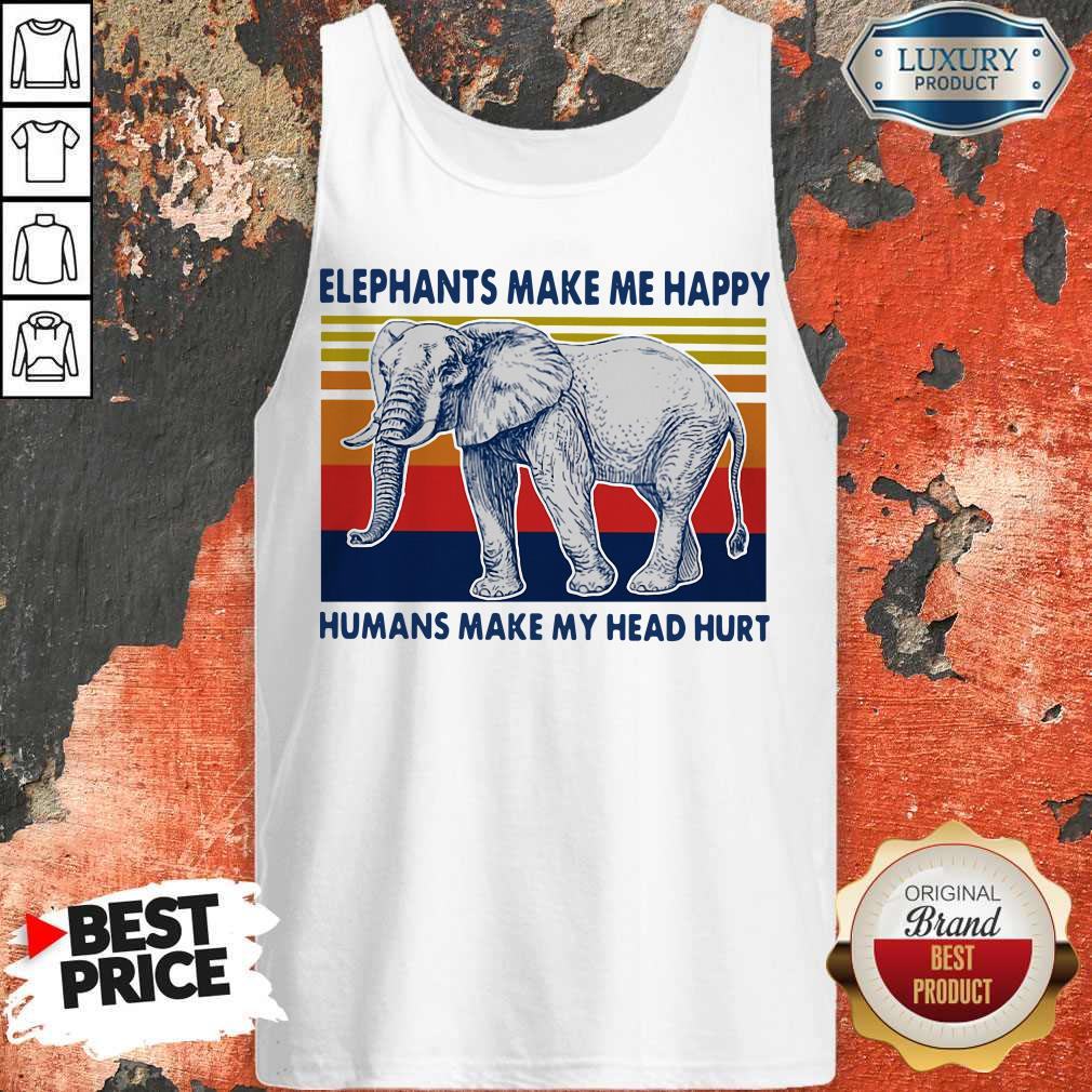 Elephants Make Me Happy Humans Make My Head Hurt Vintage Shirt
