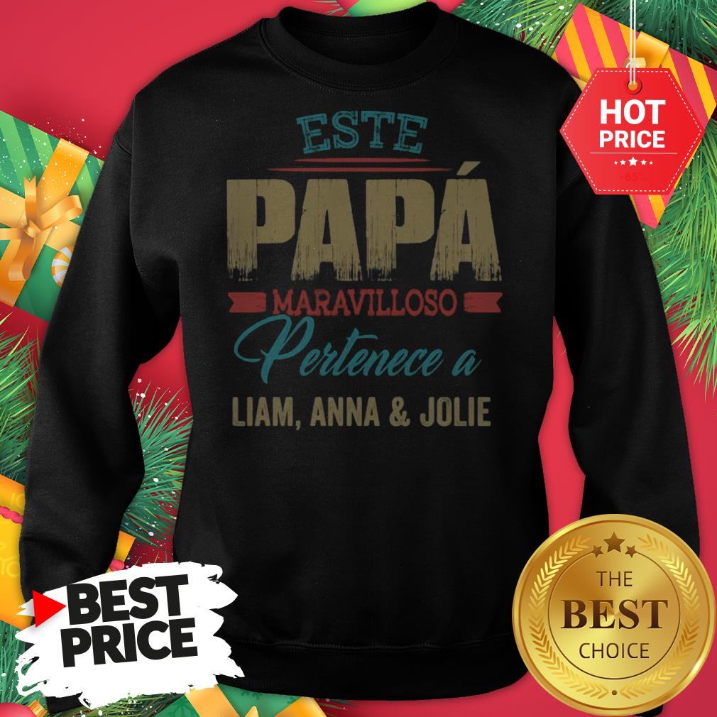 Este Papa Maravilloso Pertenece A Liam Anna And Jolie Papa Shirt