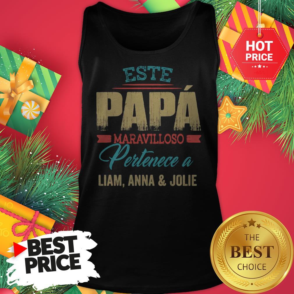 Este Papa Maravilloso Pertenece A Liam Anna And Jolie Papa Shirt