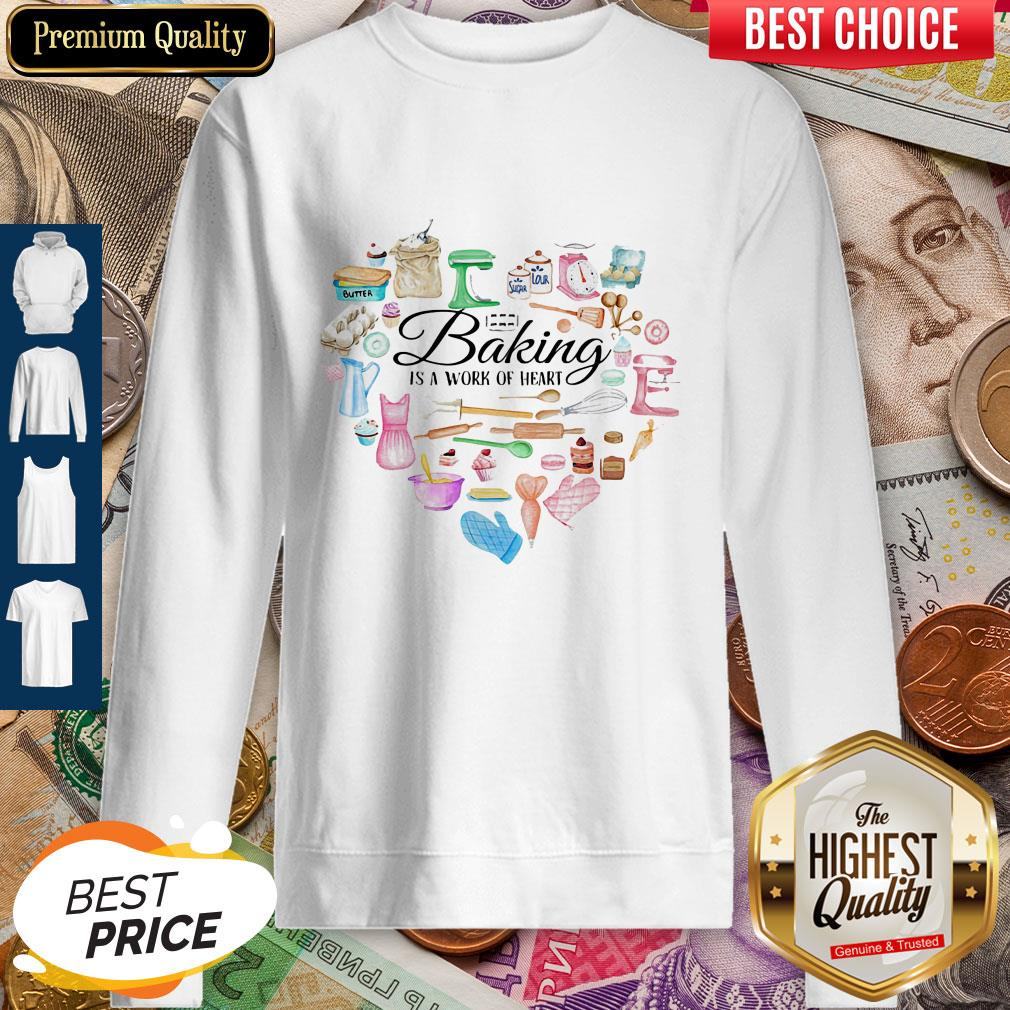 Funny Baking Is A Work Of Heart Shirt