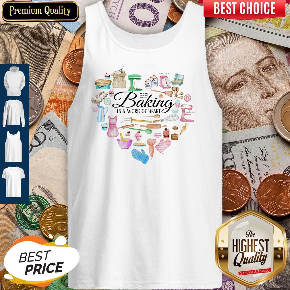 Funny Baking Is A Work Of Heart Shirt