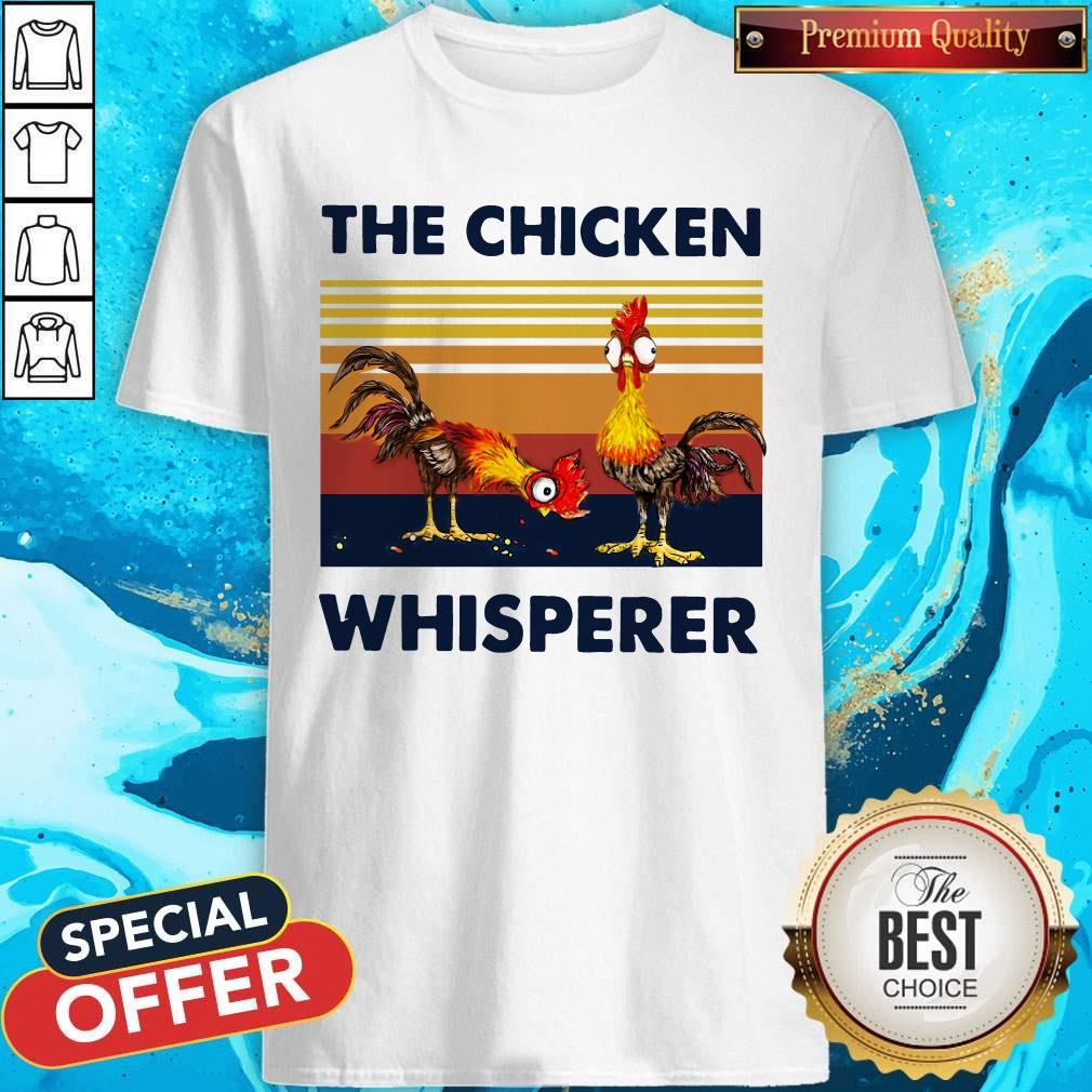 Funny Chicken The Chicken Whisperer Vintage Shirt
