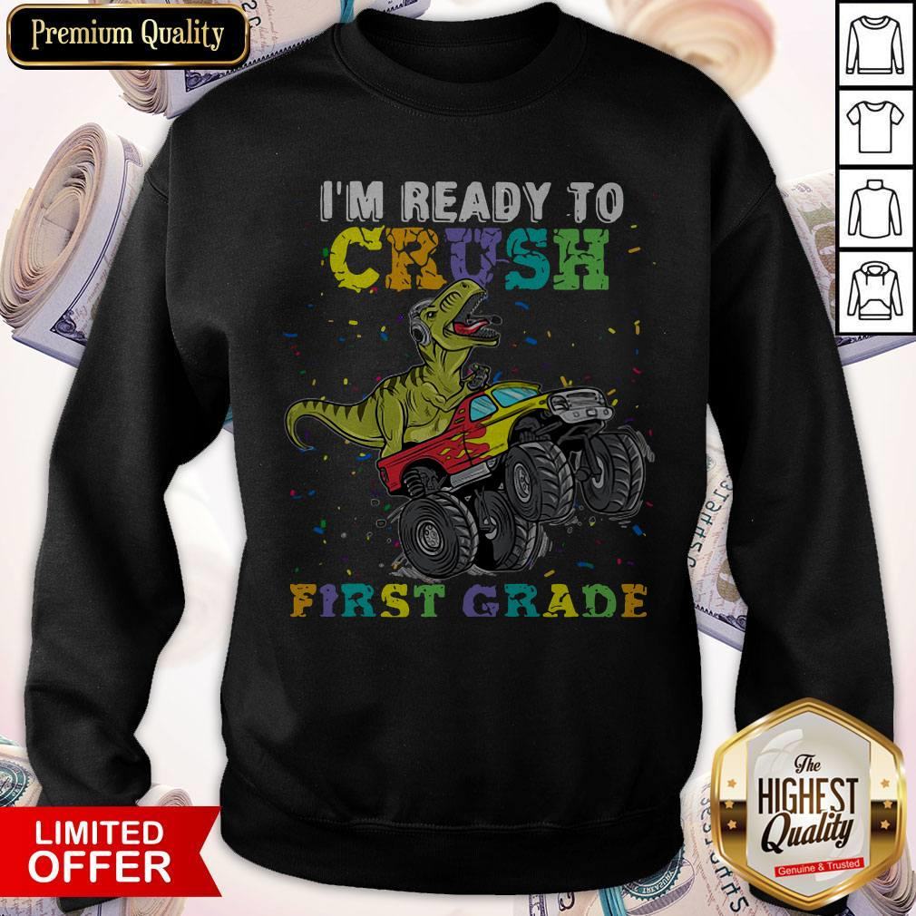 Funny Dinosaur T-rex I'm Ready To Crush First Grade Shirt