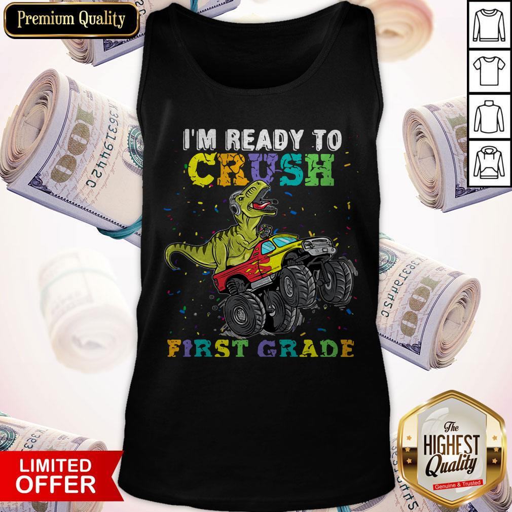 Funny Dinosaur T-rex I'm Ready To Crush First Grade Shirt