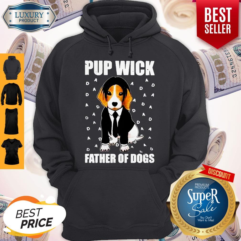 Funny John Wick Pup Wick Father Of Dogs Shirt