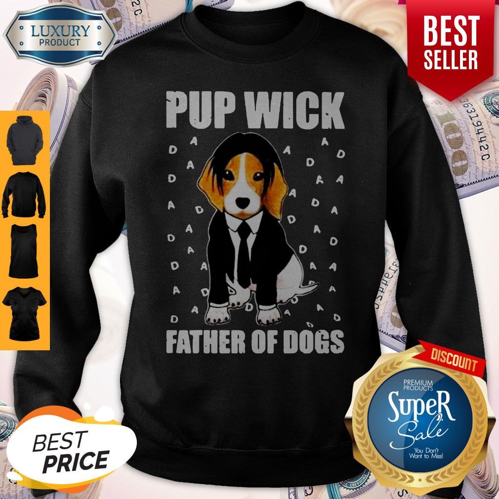 Funny John Wick Pup Wick Father Of Dogs Shirt