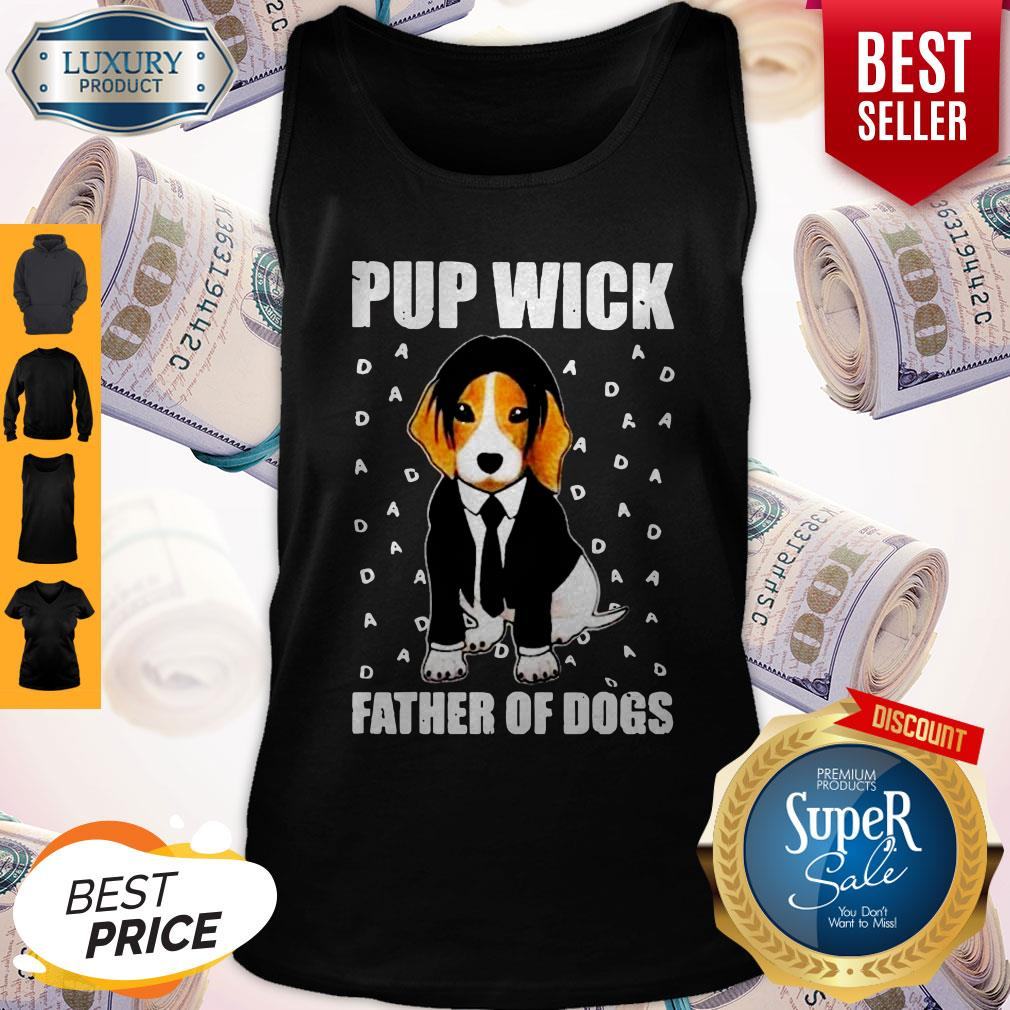 Funny John Wick Pup Wick Father Of Dogs Shirt