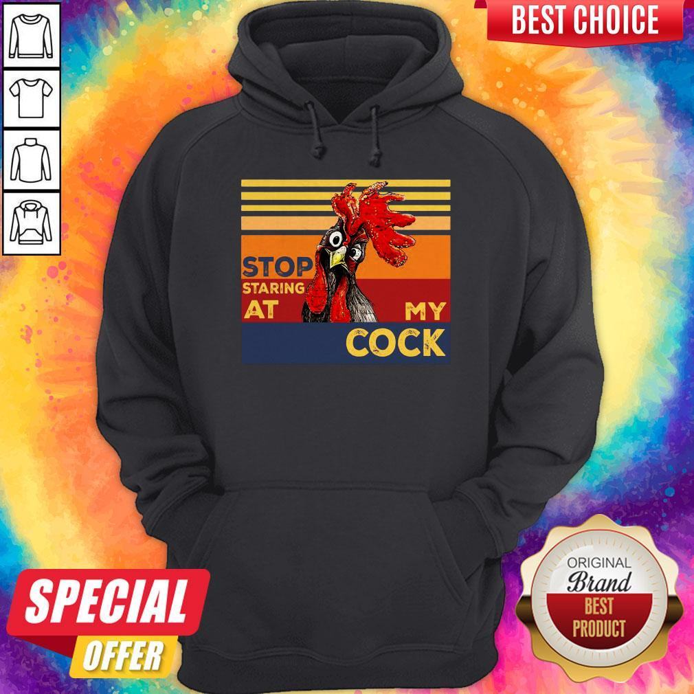Funny Rooster Stop Staring At My Cock Shirt