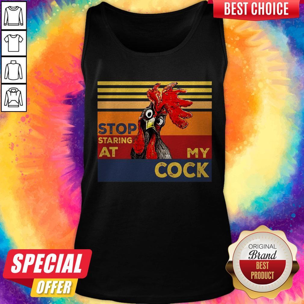 Funny Rooster Stop Staring At My Cock Shirt