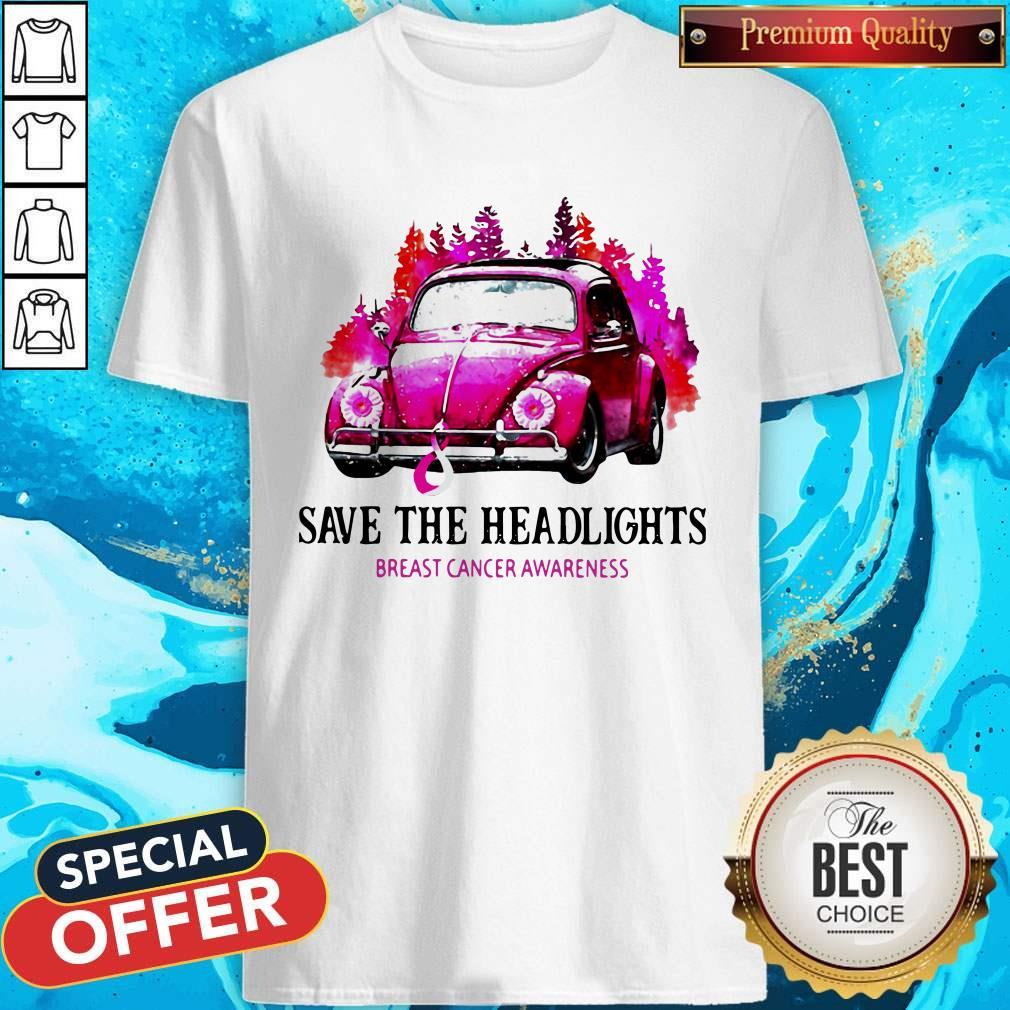 Funny Save The Headlights Breast Cancer Awareness Shirt