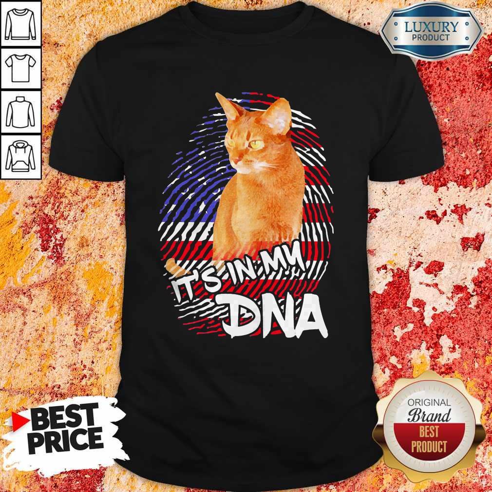 Good Cat It’s In My DNA American Shirt