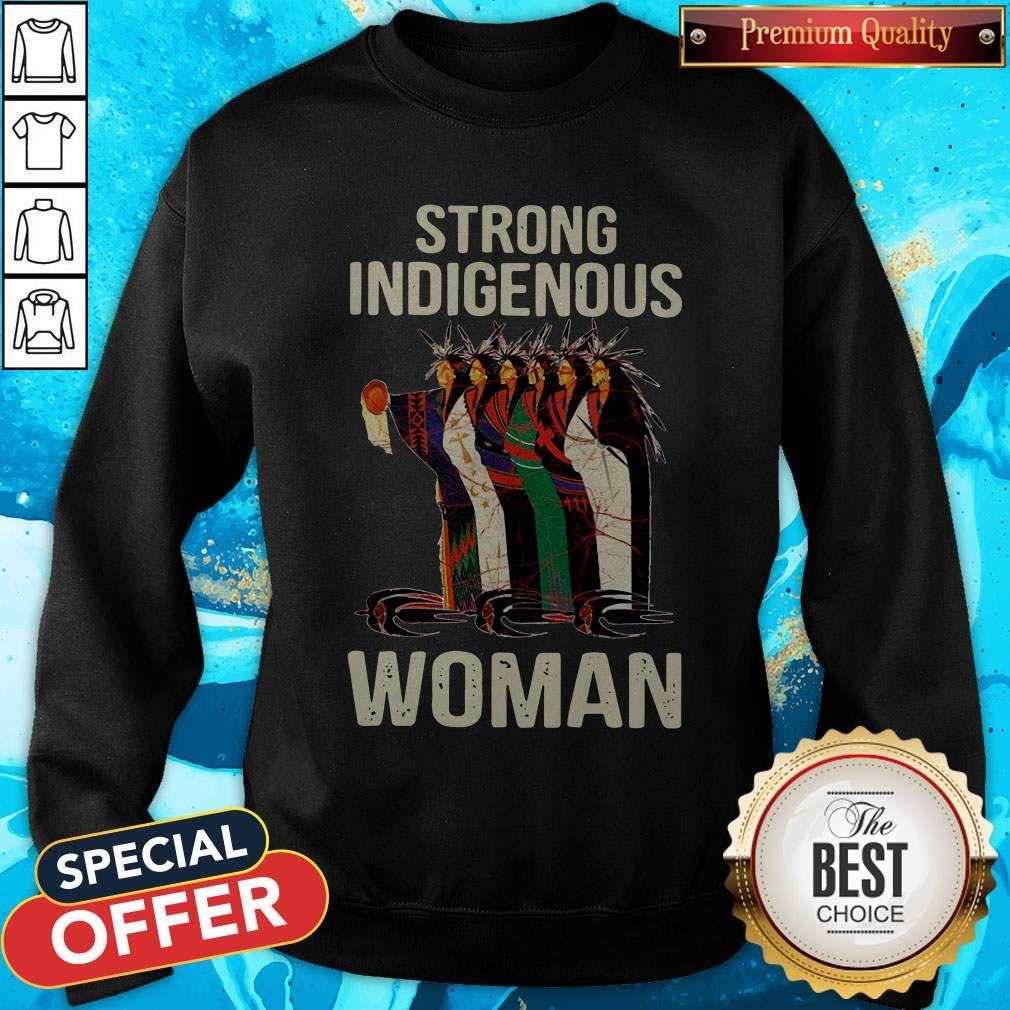 Good Strong Indigenous Woman Shirt