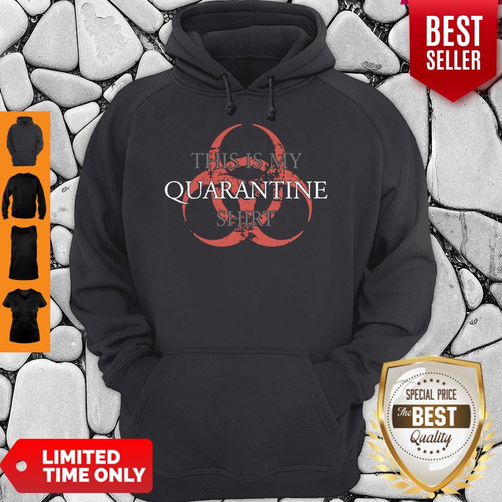 Top This is My Quarantine Shirt