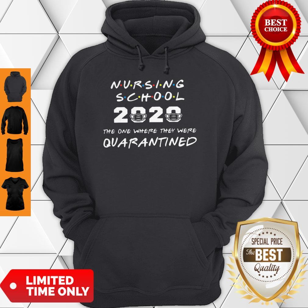Nursing School 2020 The One Where They Were Quarantined COVID-19 Shirt