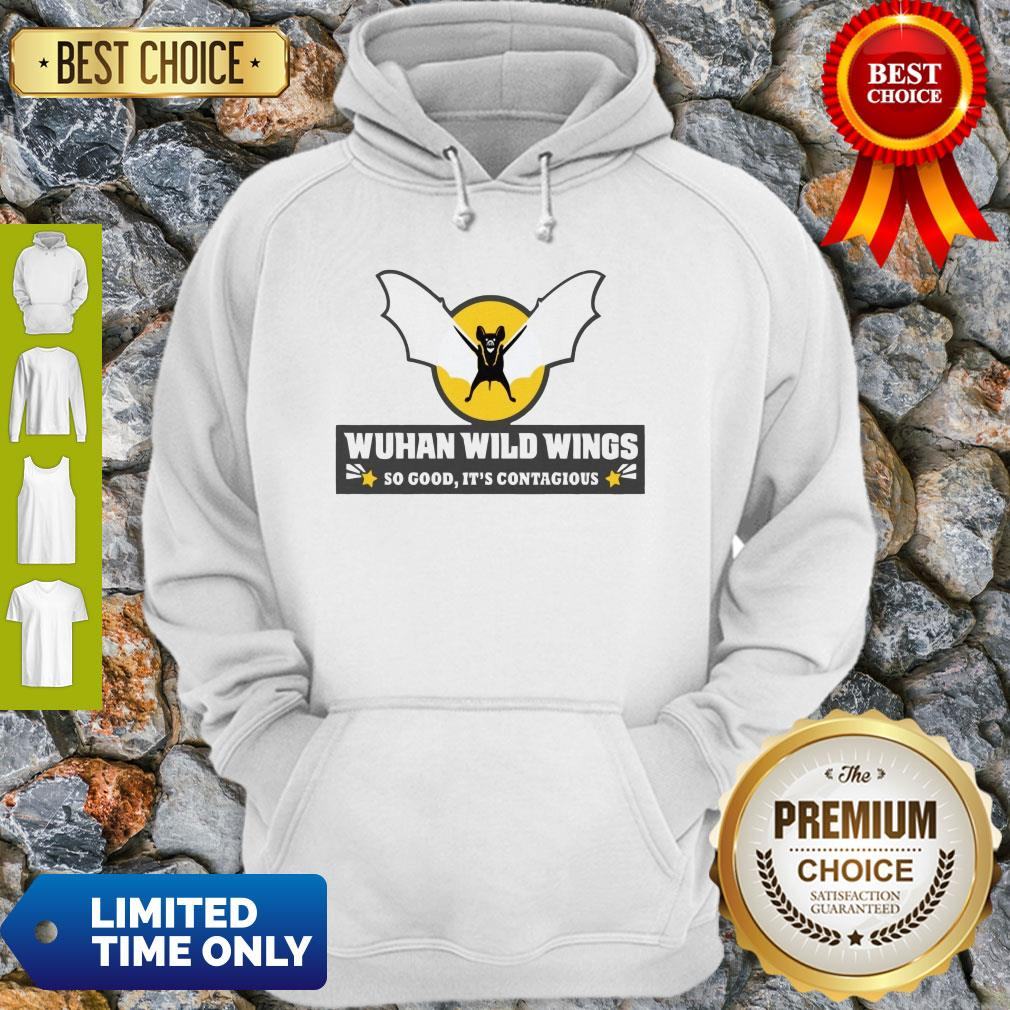 Top Wuhan Wild Wings So Good It’s Contagious Shirt