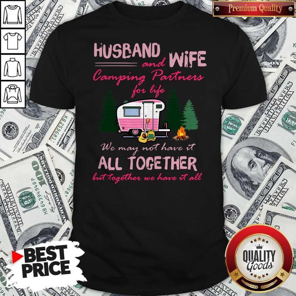 Husband And Wife Camping Partners For Life All Together Shirt