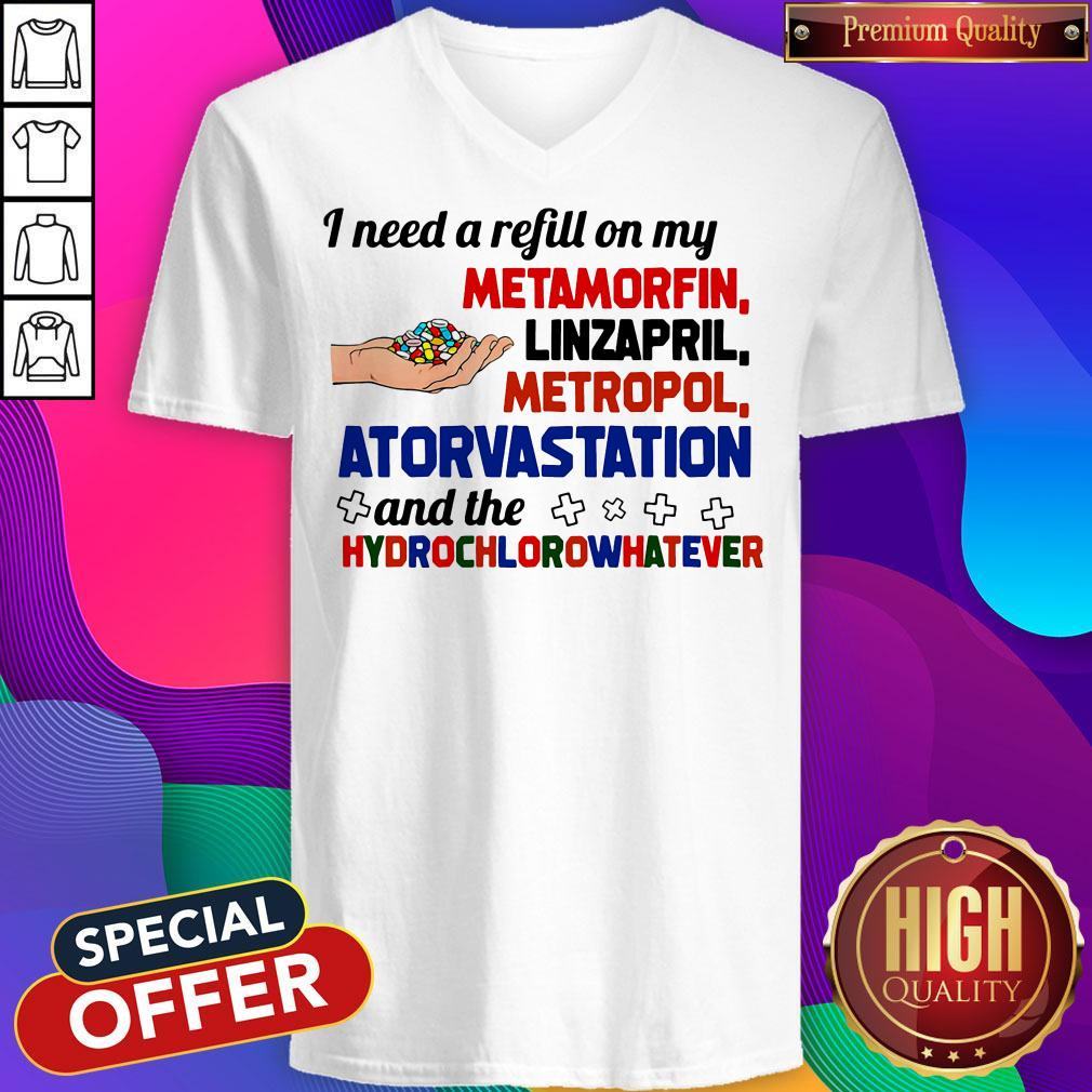 I Need A Refill On My Metamorfin Linzapril Metropol Shirt