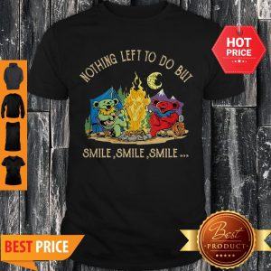 Grateful Dead Camping Nothing Left To Do But Smile Shirt