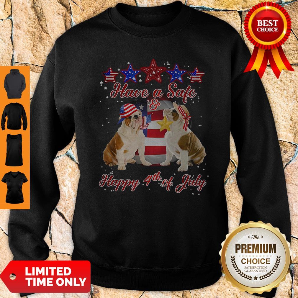 Independence Day Pulldogs Have A Safe And Happy 4th Of July Shirt