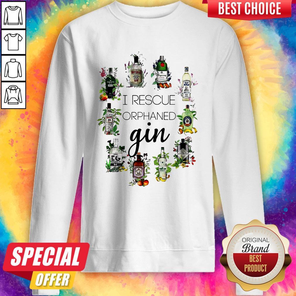 Nice I Rescue Orphaned Gin Shirt