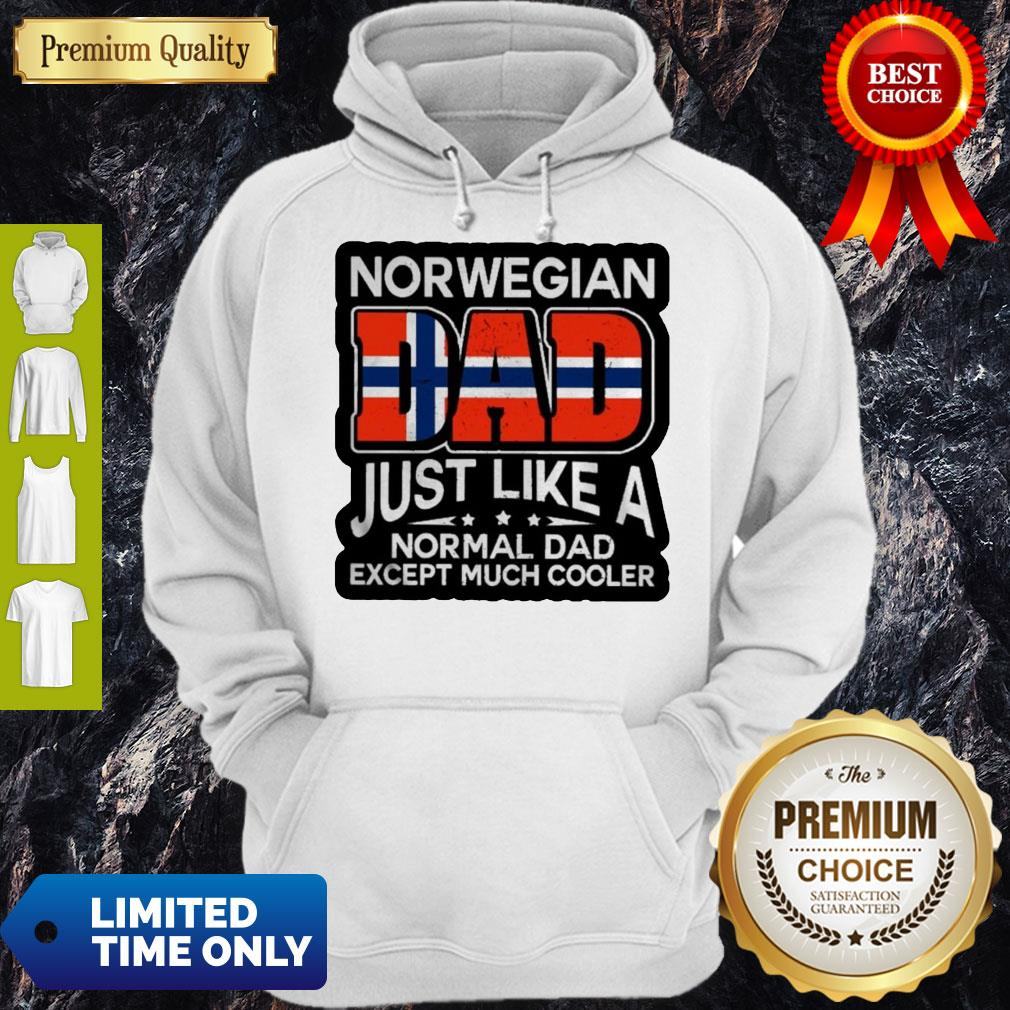 Norwegian Dad Just Like A Normal Dad Except Much Cooler Shirt